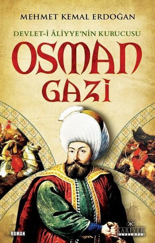 Devlet-i Aliyye'nin Kurucusu Osman Gazi