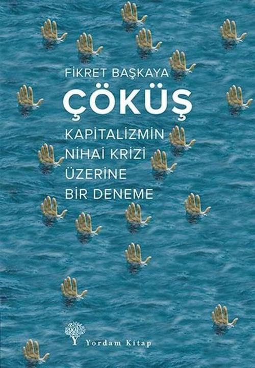 Çöküş-Kapitalizmin Nihai Krizi Üzerine Bir Deneme