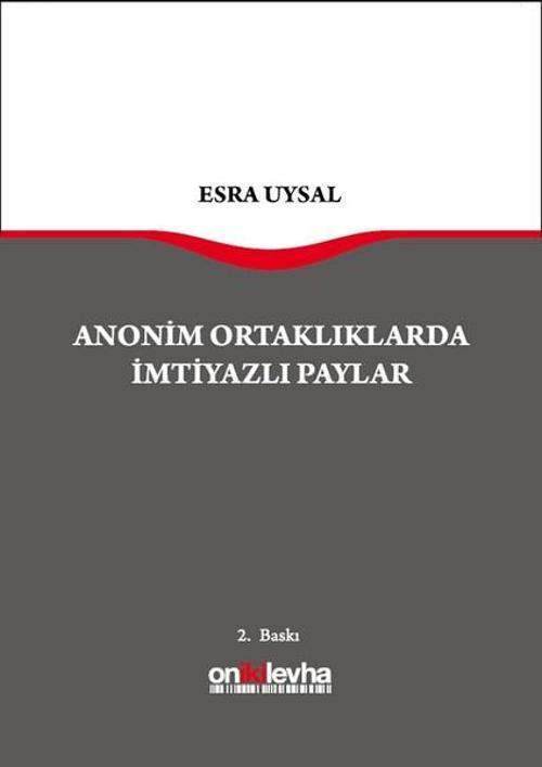 Anonim Ortaklıklarda İmtiyazlı Paylar