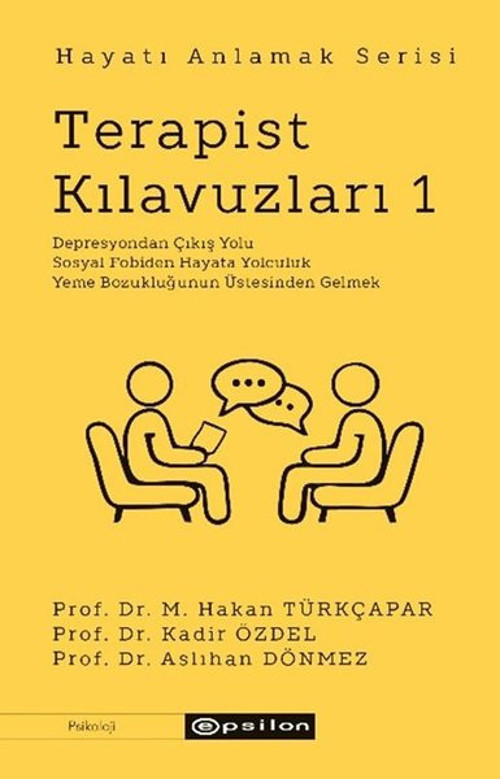 Terapist Kılavuzları 1 - Hayatı Anlamak Serisi