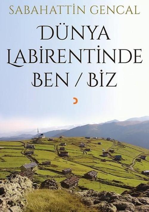 Dünya Labirentinde Ben/Biz