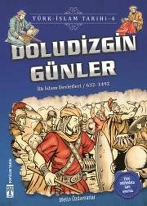 Doludizgin Günler-Türk İslam Tarihi 4