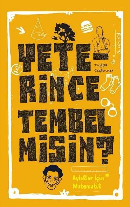 Yeterince Tembel Misin?