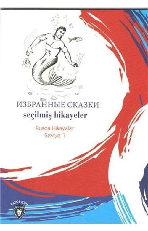 Seçilmiş Hikayeler-Rusca Hikayeler Seviye 1