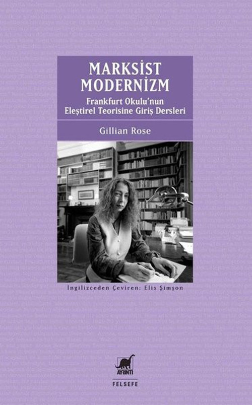 Marksist Modernizm: Frankfurt Okulu'nun Eleştirel Teorisine Giriş Dersleri