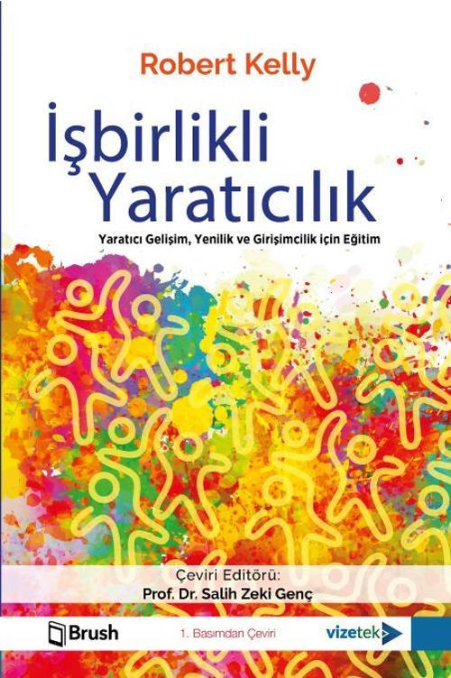 İşbirlikli Yaratıcılık (Yaratıcı Gelişim, Yenilik ve Girişimcilik için Eğitim)