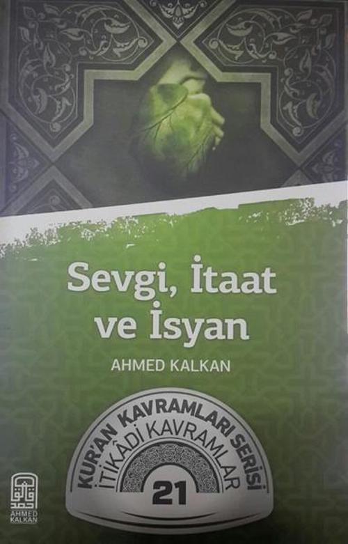 Sevgi İtiaat ve İsyan