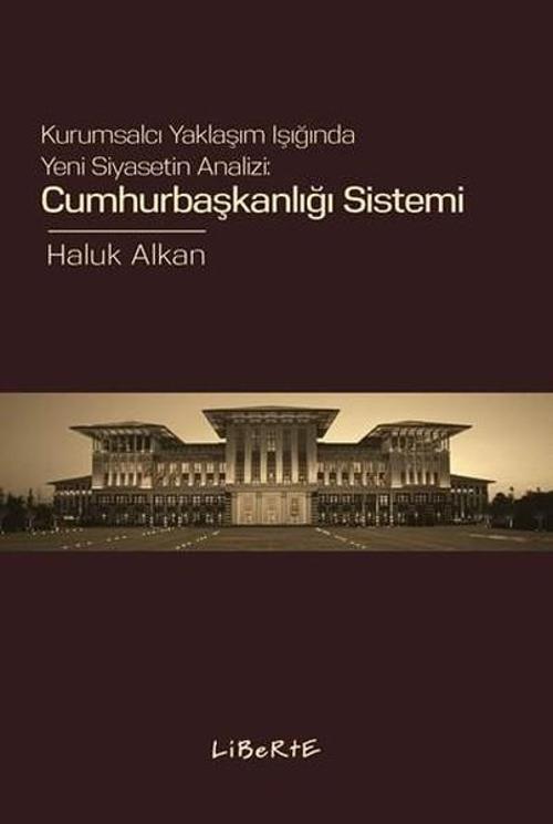 Liberte Cumhurbaşkanlığı Sistemi
