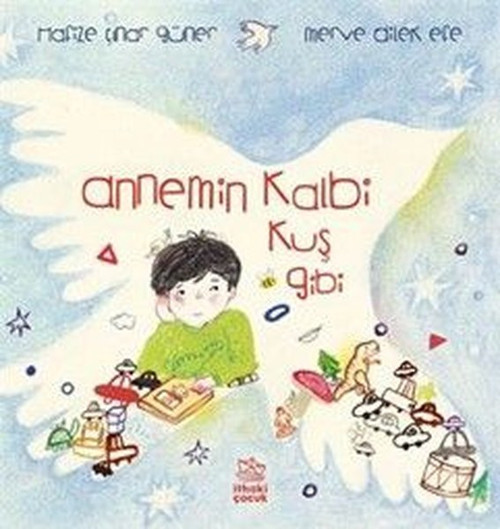 Annemin Kalbi Kuş Gibi