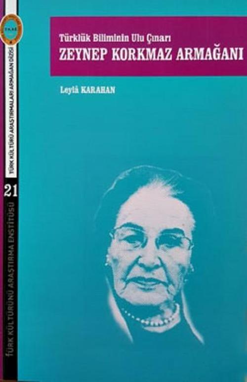Türklük Biliminin Ulu Çınarı-Zeynep Korkmaz Armağanı