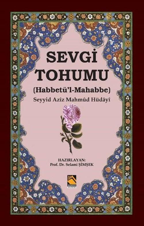 Buhara Yayınları Sevgi Tohumu-Habbetü'l-Mahabbe
