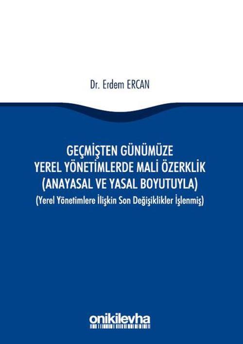 Geçmişten Günümüze Yerel Yönetimlerde Mali Özerklik