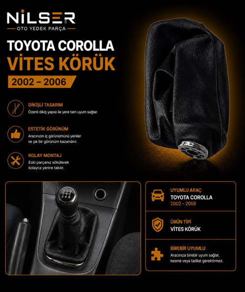 Vites Körük Corolla Toyota 2002-2003-2004-2005-2006 Uyumlu