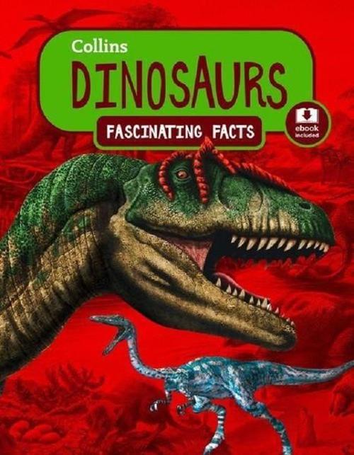Collins Dinosaurs-Fascinating Facts