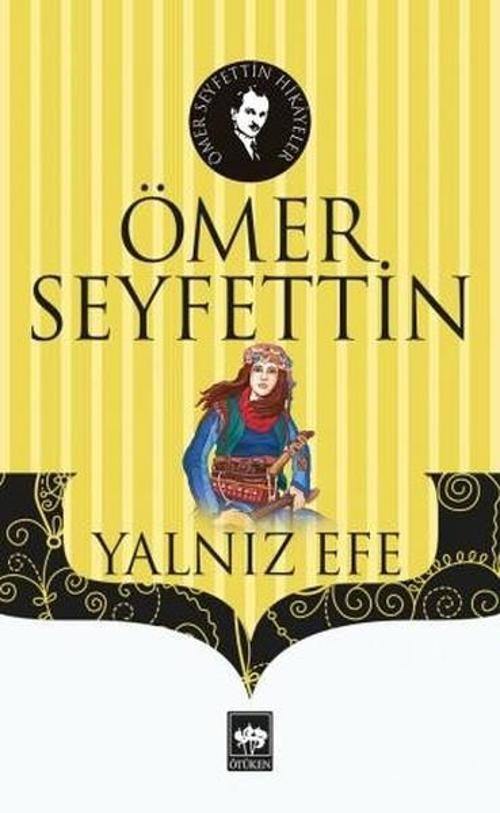 Ötüken Neşriyat Yalnız Efe