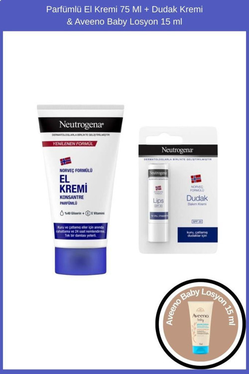Parfümlü El Kremi 75 Ml + Dudak Kremi & Aveeno Baby Losyon 15 ml