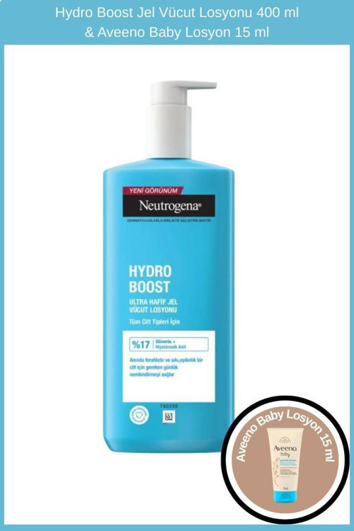 Hydro Boost Jel Vücut Losyonu 400 ml & Aveeno Baby Losyon 15 ml