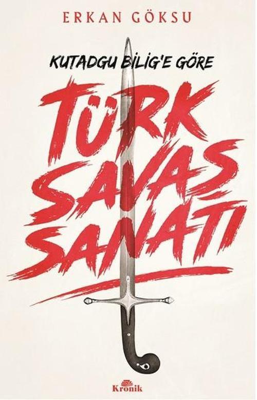 Türk Savaş Sanatı-Kutadgu Bilig'e Göre