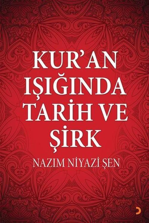 Kur'an Işığında Tarih ve Şirk