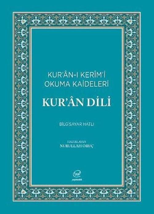 Kur'an Dili-Kur'an-ı Kerim'i Okuma Kaideleri