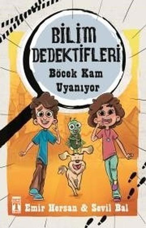 Böcek Kam Uyanıyor-Bilim Dedektifleri
