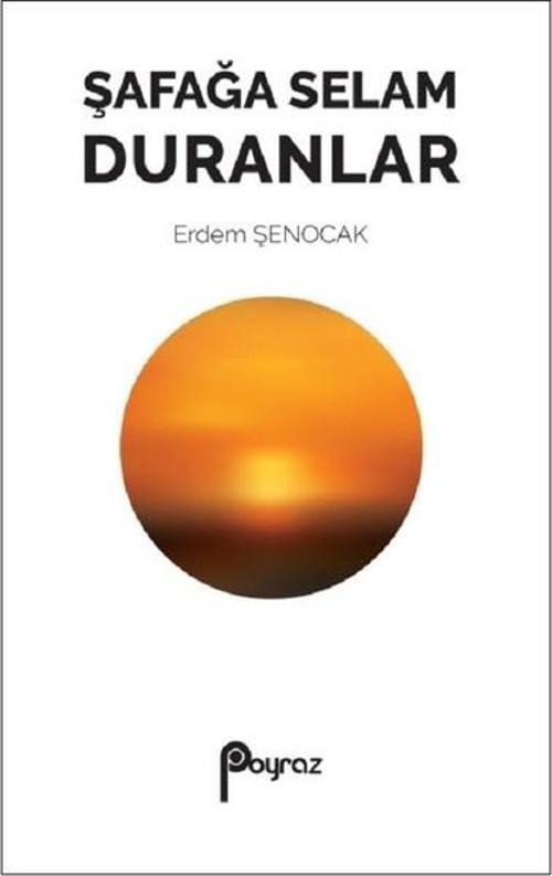 Şafağa Selam Duranlar