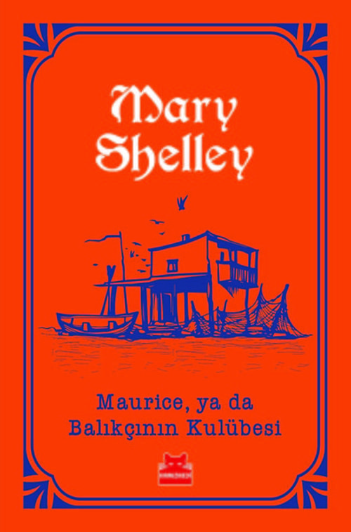Maurice ya da Balıkçının Kulübesi