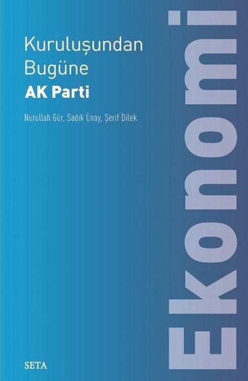 Kuruluşundan Bugüne Ak Parti-Ekonomi