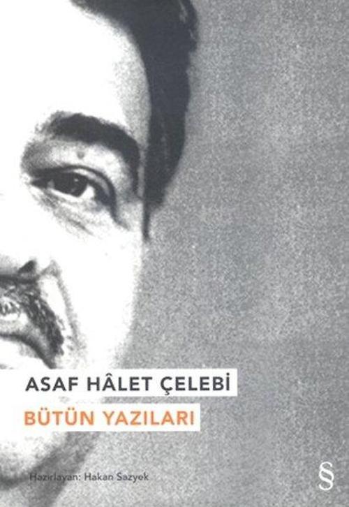 Asaf Halet Çelebi-Bütün Yazıları