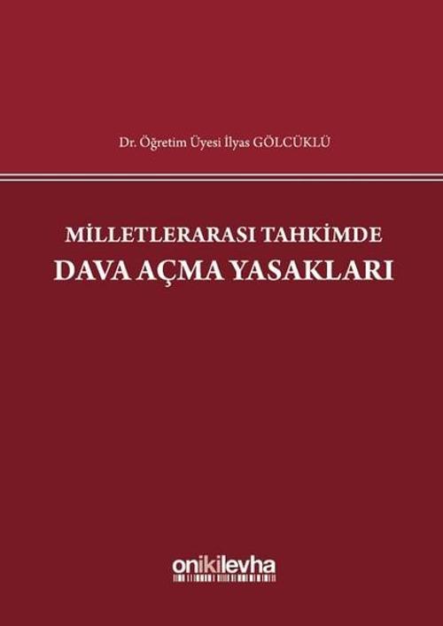 Milletlerarası Tahkimde Dava Açma Yasakları