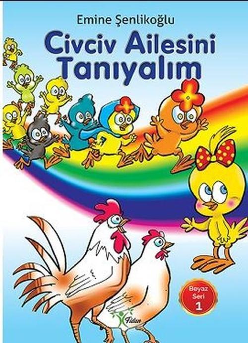 Civciv Ailesini Tanıyalım-Beyaz Seri 1