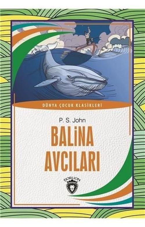 Balina Avcıları-Dünya Çocuk Klasikleri