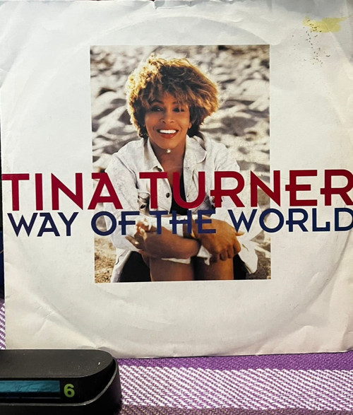 Tina Turner - Way Of The World / I Don't Wanna Lose You (7" Vinyl, Single, 1991 UK)