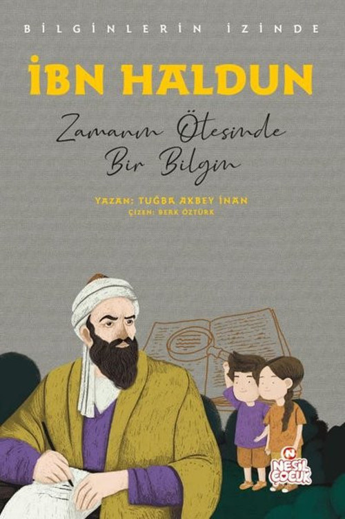İbn Haldun: Zamanın Ötesinde Bir Bilgin - Bilginlerin İzinde
