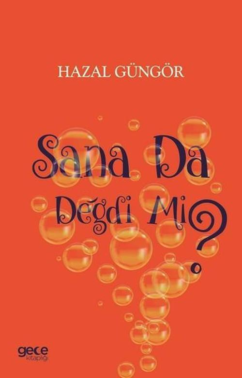 Sana da Değdi mi?