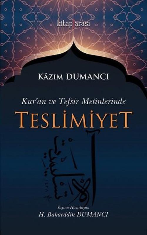 Kuran ve Tefsir Metinlerinde Teslimiyet