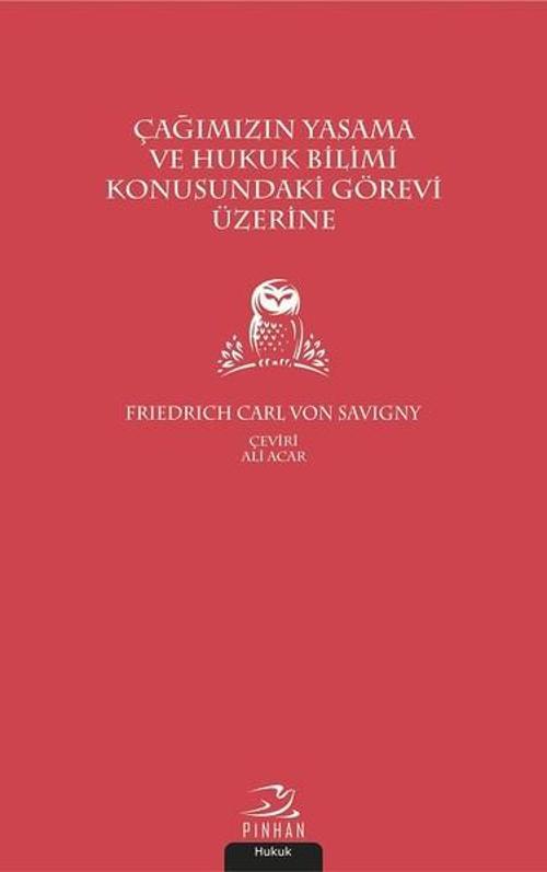 Çağımızın Yasama ve Hukuk Bilimi Konusundaki Görevi Üzerine