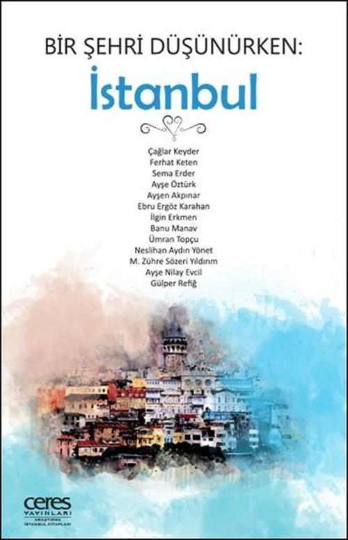 Bir Şehri Düşünürken-İstanbul