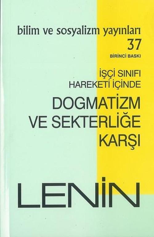 Dogmatizm ve Sekterliğe Karşı-İşçi Sınıfı Hareketi İçinde