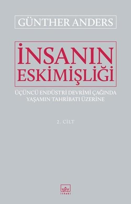 İnsanın Eskimişliği 2.Cilt