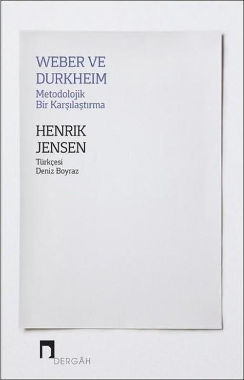 Weber ve Durkheim-Metodolojik Bir Karşılaştırma