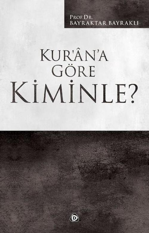 Kur'an'a Göre Kiminle?