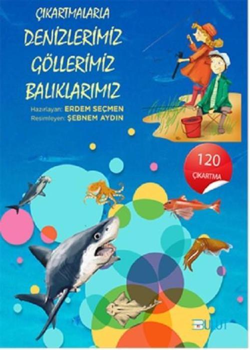 Çıkartmalarla Denizlerimiz Göllerimiz Balıklarımız