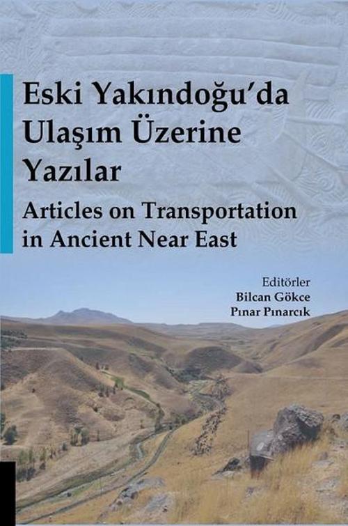 Eski Yakındoğuda Ulaşım Üzerine Yazılar
