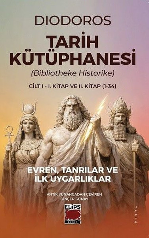 Tarih Kütüphanesi (Bibliotheke Historike) Cilt 1 - 1. Kitap ve 2.Kitap (1 - 34)