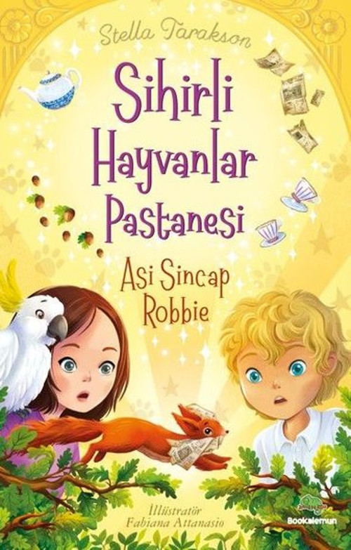 Sihirli Hayvanlar Pastanesi - Asi Sincap Robbie