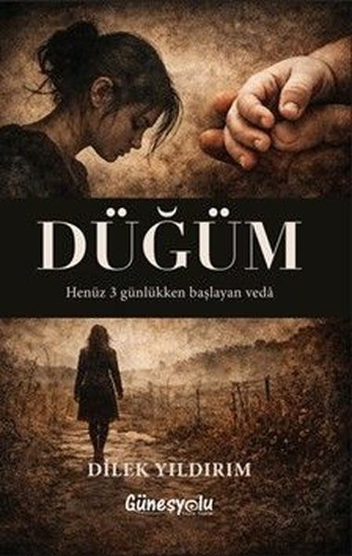 Düğüm - Henüz 3 Günlükken Başlayan Veda