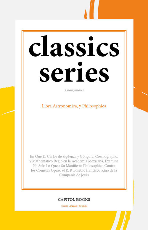 Libra Astronomica, y Philosophica