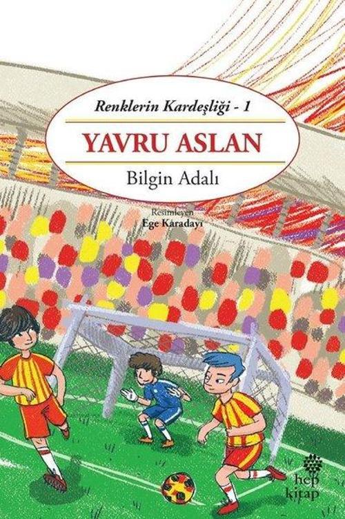 Yavru Aslan-Renklerin Kardeşliği 1