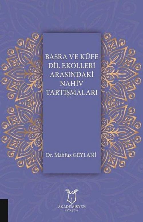 Basra ve Kufe Dil Ekolleri Arasındaki Nahiv Tartışmaları